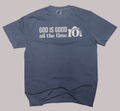 God is Good Tee