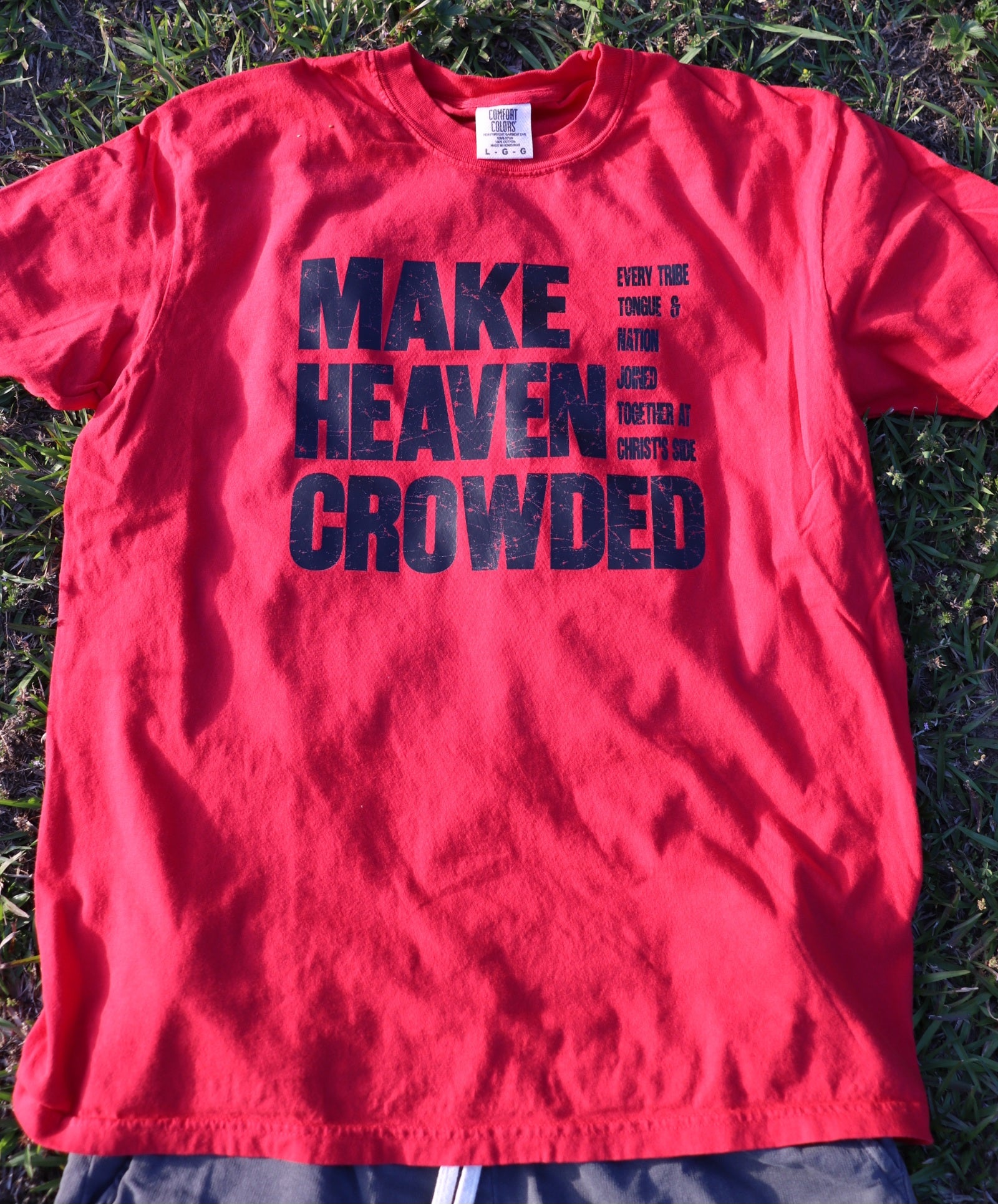 Make Heaven Crowded Tee